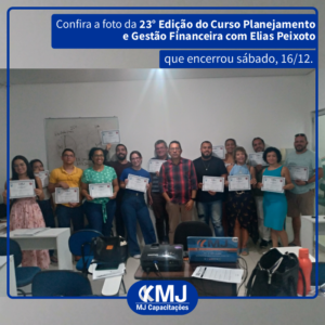 Foto da 23ª edição do Curso Planejamento e Gestão Financeira com Elias Peixoto